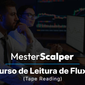 MesterScalper - Leitura de Fluxo de Ordens